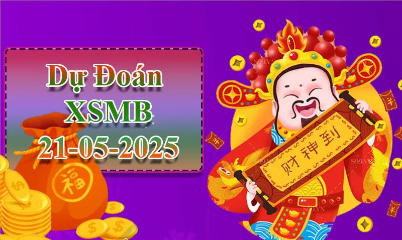 xo88 Dự đoán XSMB ngày 21/05 – Dự đoán XSMB hôm nay
