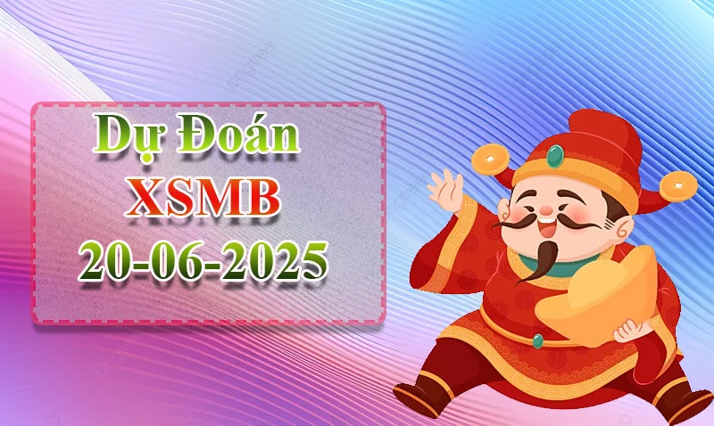 xo88 Dự đoán XSMB ngày 20/06 – Dự đoán XSMB hôm nay
