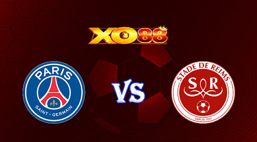 xo88 Nhận định soi kèo Paris SG vs Reims 02h45 ngày 30/01/2023 VĐQG Pháp