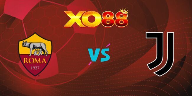 xo88 Nhận định soi kèo AS Roma vs Juventus, 1h45 07/04/2025