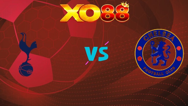 xo88 Nhận định soi kèo Tottenham vs Chelsea, 0h30 ngày 02/11/2025