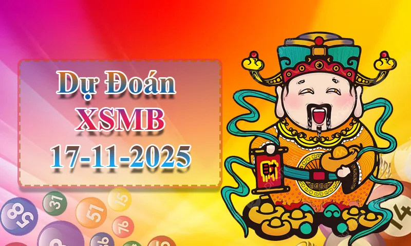 xo88 Dự đoán XSMB ngày 17/11 - Dự đoán XSMB hôm nay