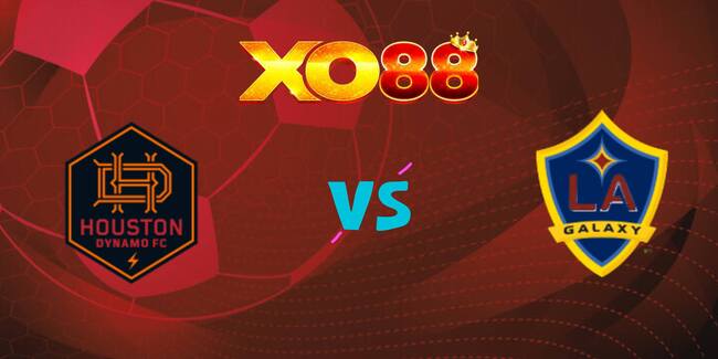 xo88 Nhận định soi kèo Houston Dynamo vs Los Angeles Galaxy, 07h30 ngày 07/09/2025