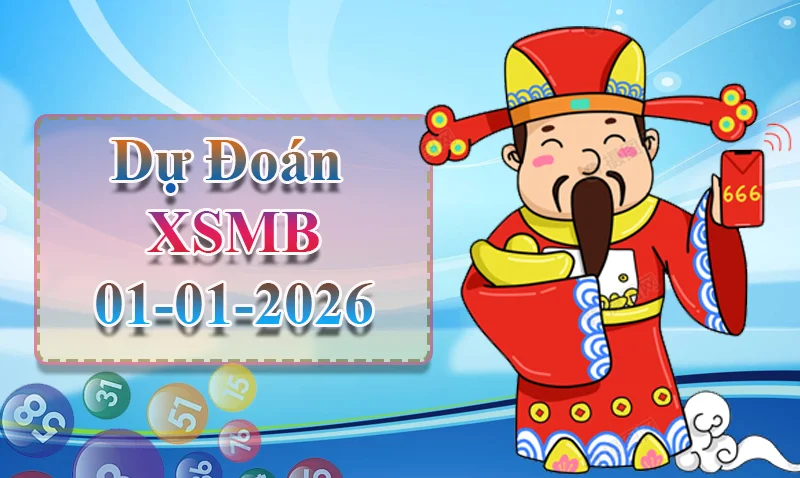 xo88 Dự đoán XSMB ngày 01/01 - Dự đoán XSMB hôm nay