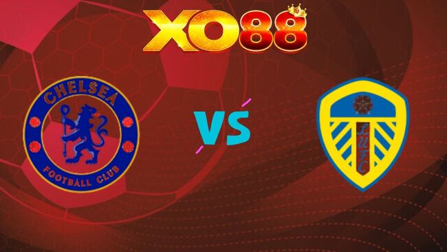 xo88 Nhận định soi kèo Chelsea vs Leeds United, 02h30 ngày 11/02/2026