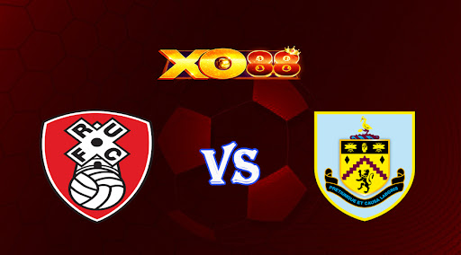xo88 Nhận định soi kèo Rotherham vs Burnley 01h45 ngày 19/04/2023 Hạng Nhất Anh