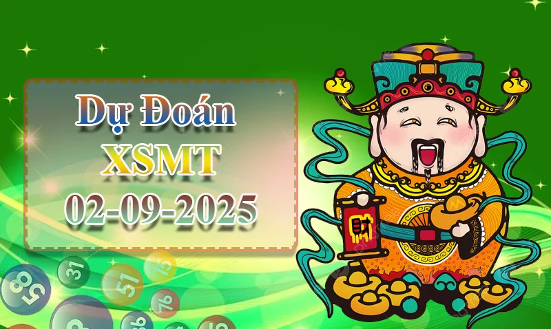 xo88 Dự đoán XSMT ngày 02/09 - Dự đoán XSMT hôm nay