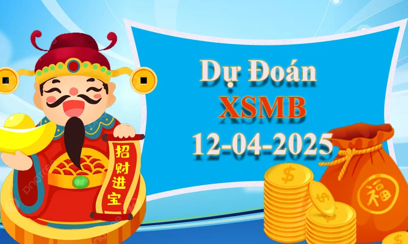 xo88 Dự đoán XSMB ngày 12/04 – Dự đoán XSMB hôm nay