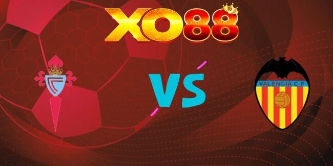 xo88 Nhận định soi kèo Celta Vigo vs Valencia, 20h00 ngày 03/01/2026