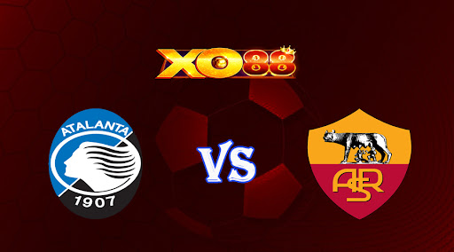 xo88 Nhận định soi kèo Atalanta vs AS Roma 01h45 ngày 25/04/2023 VĐQG Italia