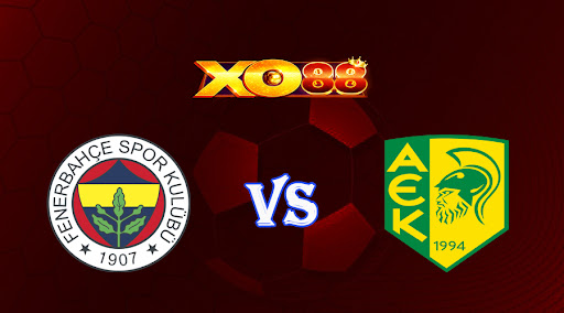 xo88 Nhận định soi kèo Fenerbahce vs AEK Larnaca 02h00 ngày 07/10/2022 - Europa League