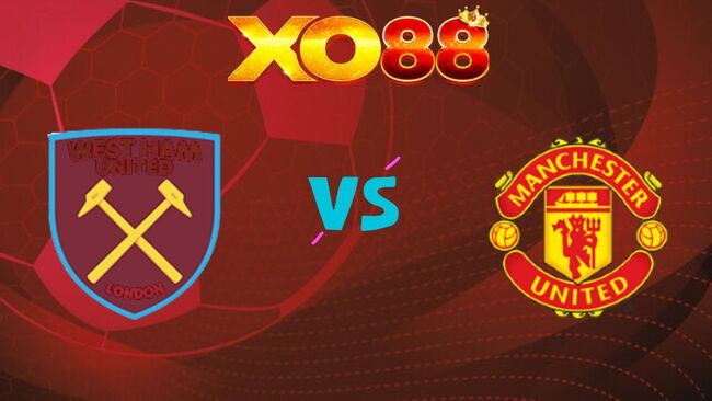 xo88 Nhận định soi kèo West Ham vs Man United, 03h15 ngày 11/02/2026