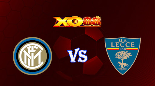 xo88 Nhận định soi kèo Inter Milan vs Lecce 00h00 ngày 06/03/2023 VĐQG Italia